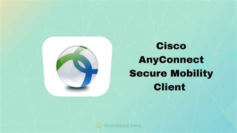 Download Cisco AnyConnect Secure